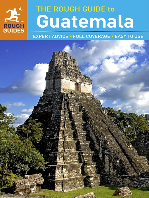 Title details for The Rough Guide to Guatemala by Rough Guides - Available